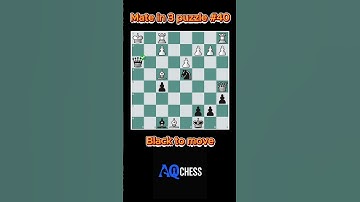 Mate in 3 – Vol 40 | Only One Way to Win! | AQChess #chess #chesspuzzle