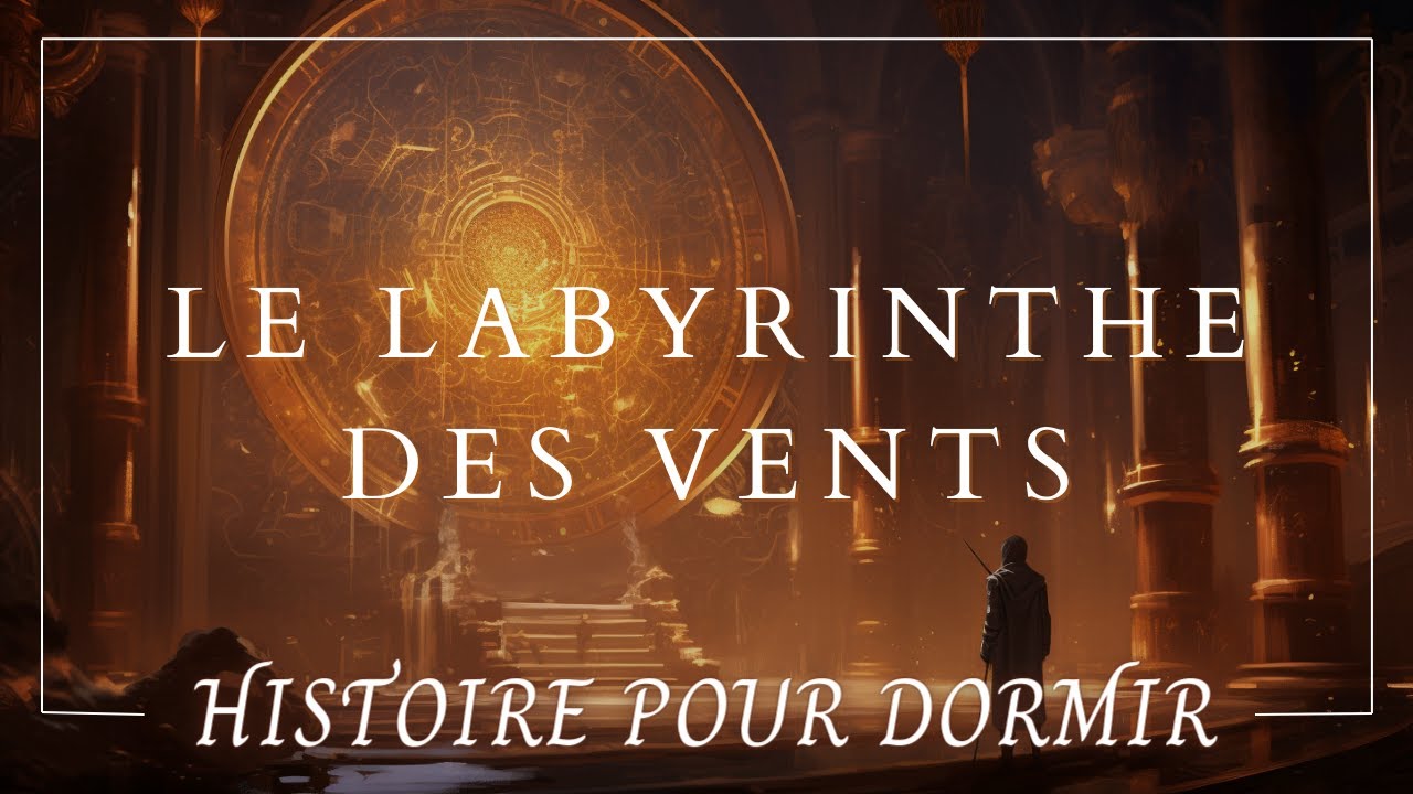 LE LABYRINTHE DES VENTS | Histoire Hypnotique pour Dormir 💤 Méditation