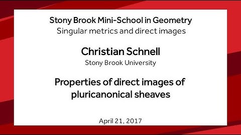 Properties of direct images of pluricanonical sheaves - Christian Schnell