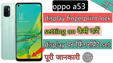oppo a53 display fingerprint lock setting on kaise kare|| oppo a53 display fingerprint lock