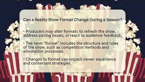 Can a Reality Show Format Change During a Season? - The Reality Radar