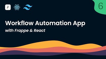 Episode 6: Hazelnode, Workflow Automation App with Frappe Framework & React!