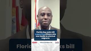 Florida Rep Seeks Bill Supporting Citizens Who Lose Family To Criminal Migrants