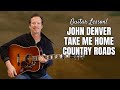 John denver  take me home country roads  guitar lesson with capo and without capo