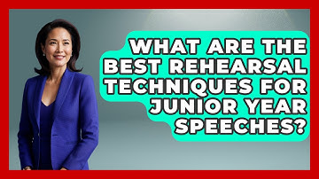 What Are The Best Rehearsal Techniques For Junior Year Speeches? - Junior Year Jumpstart