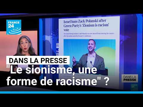 "Le sionisme est un racisme" : la motion des Verts britanniques qui ulcère Israël • FRANCE 24