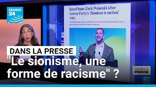 Le Sionisme Est Un Racisme La Motion Des Verts Britanniques Qui Ulcère Israël France 24