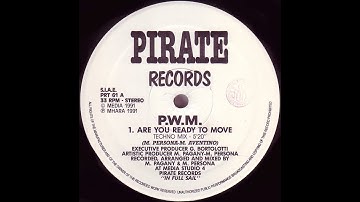 P.W.M. - Are You Ready To Move (Techno Mix) (PRT 61)
