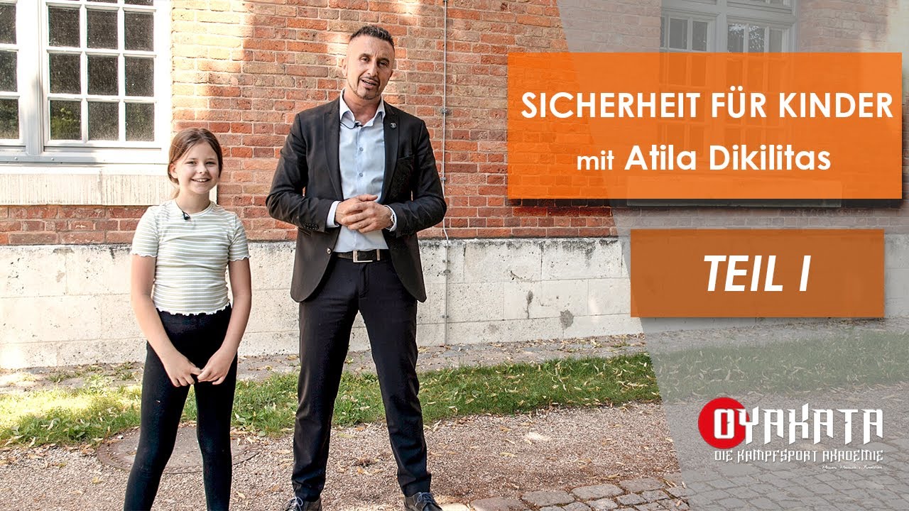 SICHERHEIT FÜR KINDER - TEIL 1 (Selbstverteidigung)