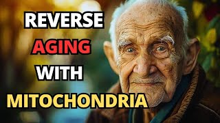 Repair Your Mitochondria to Reverse Aging (Step-by-Step Protocol)
