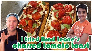 Charred Tomato Sandwich || Open Tomato Sandwich || Brad Leone's Recipe || Tomato Toast