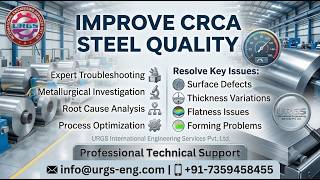 Information CRCA Steel Quality Troubleshooting | Defect Analysis & Process Optimization | URGS Engineering News