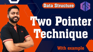 Lec-10: Two 2️⃣ Pointer👆 Technique | Two 2️⃣ Sum Problem in Data Structure
