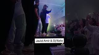 Javid Amir &amp; Dj Nato Konsert