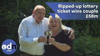 Ripped-up lottery ticket wins couple £58m