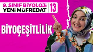 13) Biyoçeşitlilik | 9. Sınıf Biyoloji (Maarif Modeli, Yeni Müfredat)