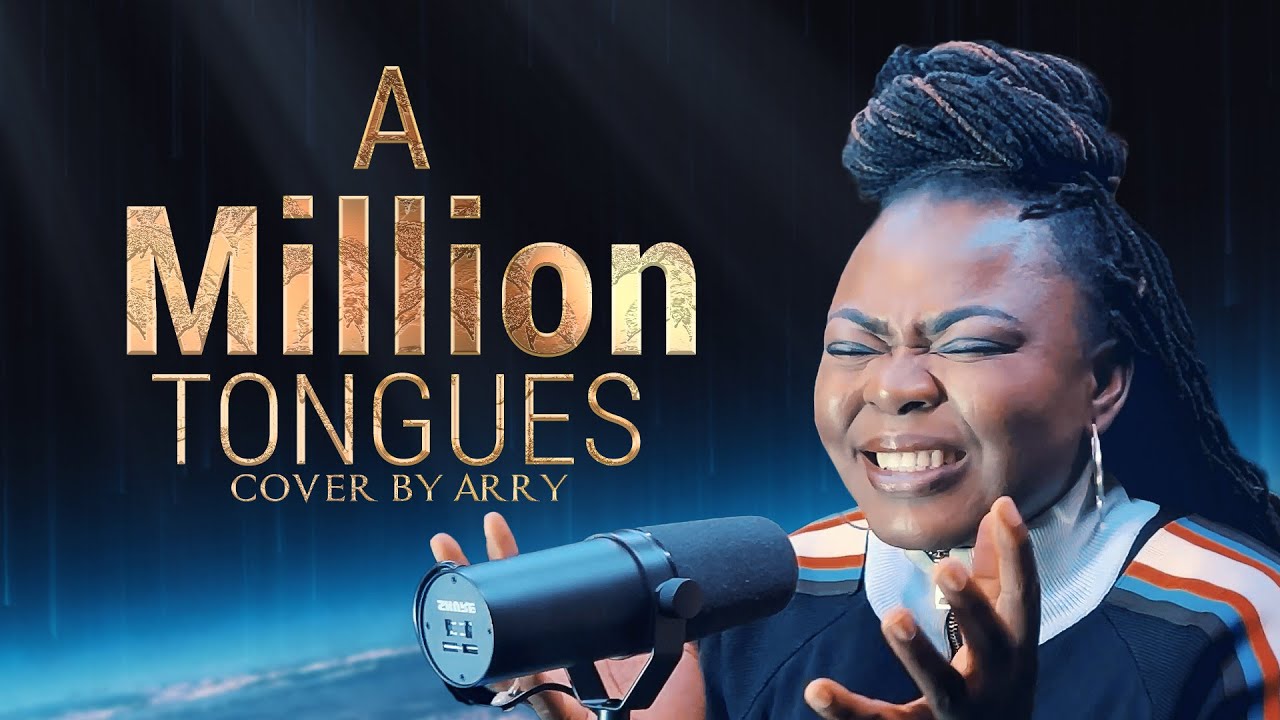 A Million Tongues // Sinach (cover by Arry) YouTube