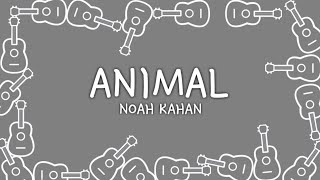 Noah Kahan - Animal (Lyrics)