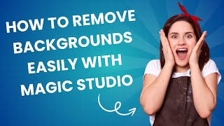 How to Remove Backgrounds Easily with Magic Studio 2025 screenshot 2
