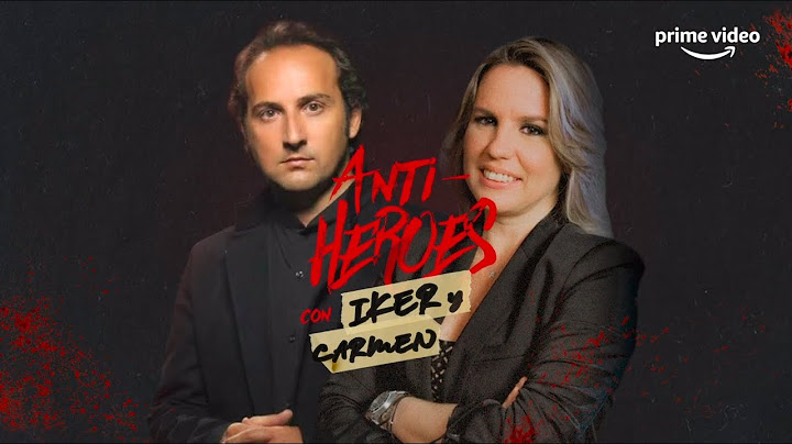 ANTI-HÉROES 2 con Iker Jiménez y Carmen Porter | The Boys