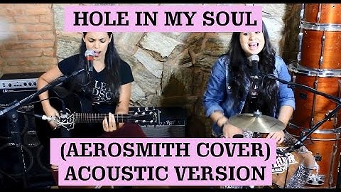 Hole In My Soul | Mari e Maya Acoustic Rock (Aerosmith cover)