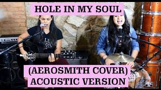 Video thumbnail of "Hole In My Soul | Mari e Maya Acoustic Rock (Aerosmith cover)"