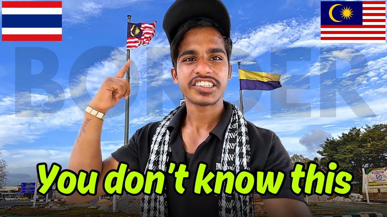 How I Crossed MALAYSIA-THAILAND Land Border 🇲🇾➡️🇹🇭