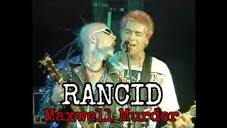Video thumbnail of "Rancid - Maxwell Murder ( live @Shinjuku )"
