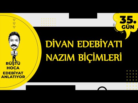 Divan Edebiyatı | NAZIM BİÇİMLERİ | 100 Günde Edebiyat Kampı 35.Gün | RÜŞTÜ HOCA