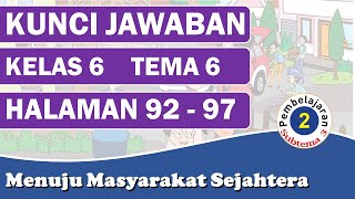 KUNCI JAWABAN TEMA 6 KELAS 6 SUBTEMA 3 PEMBELAJARAN 2 HALAMAN 92-97