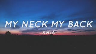 Video thumbnail of "My Neck, My Back (Lick It) - Khia (Lyrics) | Tiktok Song"