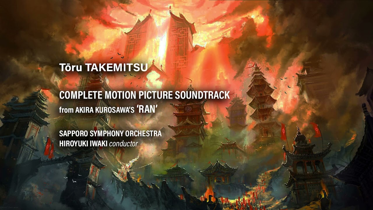 Toru Takemitsu   RAN Complete Soundtrack