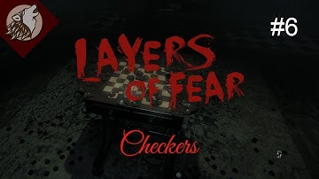 Layers of Fear [EP 6] - Checkers