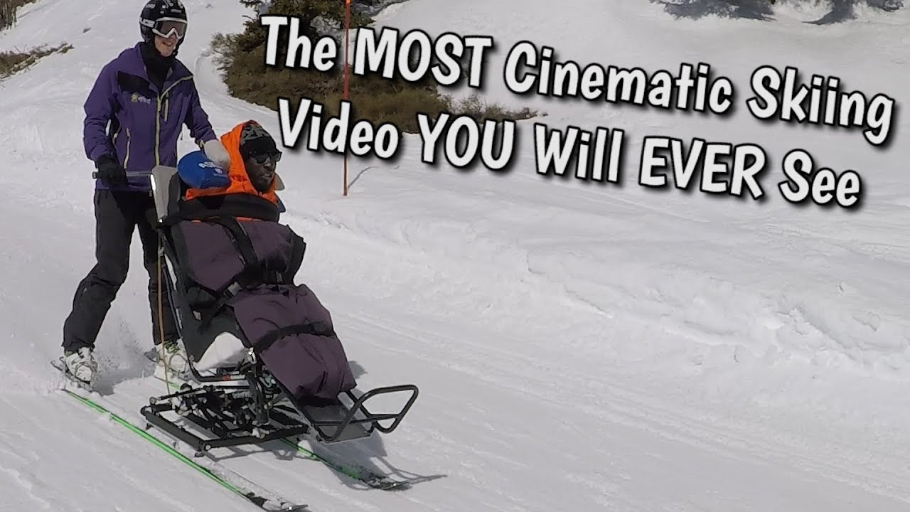 The MOST Cinematic Disability Skiing Video YOU Will EVER See