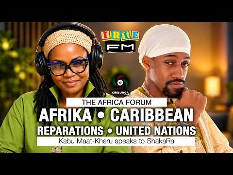 Kabu Maat-Kheru speaks to ShakaRa • The Africa Forum • Irie FM