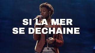 SI LA MER SE DECHAINE // De service à @EgliseMLKCreteil