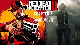 Red Dead Redemption 2 - Chapter 6 All Cutscenes. HD Game Movie.