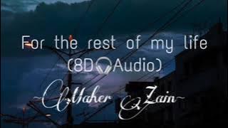 For The Rest Of My Life  Vocals Only 8D Audio 🎧 By Maher Zain