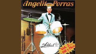 Video thumbnail of "Angelito Porras - Medley: Mujer Prohibida / Vida Mía / Pensando en Tí"