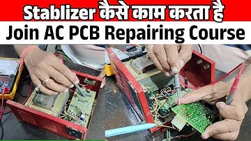 Stabilizer Full Working Explained | Join AC PCB Repairing Course