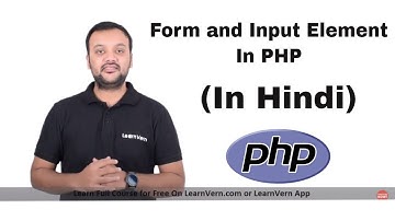 What is Form and Input Element in PHP | Video in Hindi | LearnVern