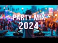 PARTY REMIX 2024 🔥 Mashups & Remixes Of Popular Songs 🔥 DJ Remix Club Music Dance Mix 2024