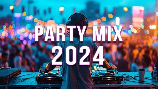 Party Mix 2024 Mashups Remixes Of Popular Songs Dj Remix Club Music ...