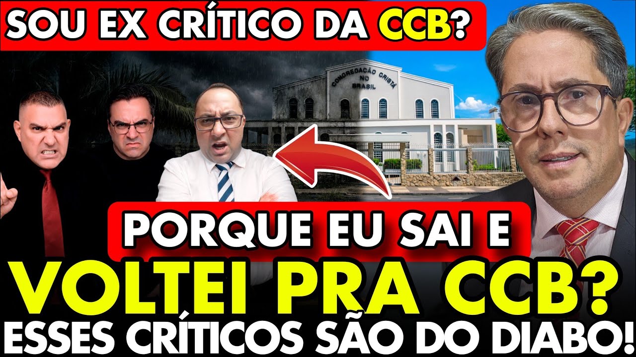 SOU EX - CRÍTICO CCB? PORQUE EU SAÍ E VOLTEI PRA CCB? COMO OS CRITICOS SÃO DIABÓLICOS! FUJA DELES!