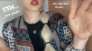 ASMR - Repeating „Shh“ , „It‘s okay“ „You are not alone“ - Quarantine Ramble ❤️✨