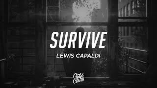 Lewis Capaldi - Survive (Lyrics)