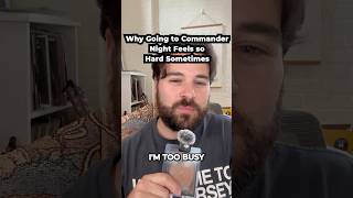 Why Going to Commander Night Feels So Intimidating