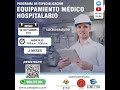 PROGRAMA DE ESPECIALIZACIÓN EN EQUIPAMIENTO MÉDICO HOSPITALARIO 2024 S06