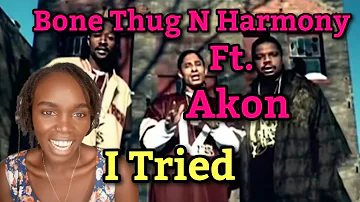 Bone Thugs-N-Harmony - I Tried ft. Akon (REACTION)