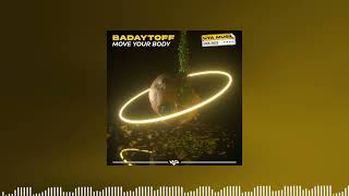 Badaytoff - Move Your Body